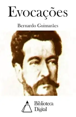 Evocações – Bernardo Guimarães