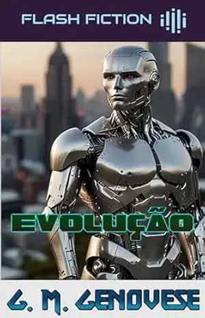 Evolução (Flash Fiction Livro 1) – G. M.  Genovese
