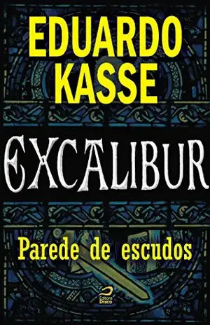 Excalibur – Parede de escudos – Eduardo Kasse