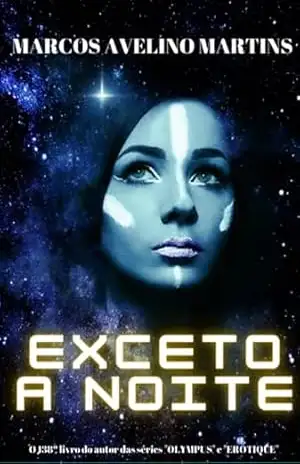 Exceto A Noite – Marcos Avelino Martins