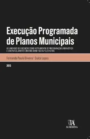 Execução Programada de Planos Municipais – Dulce Lopes