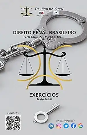 EXERCÍCIOS DE DIREITO PENAL – Fausto  Orzil