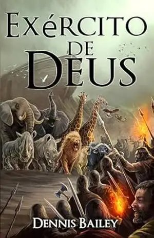 Exército De Deus – Dennis Bailey