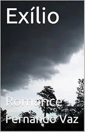 Exílio: Romance – Fernando Vaz