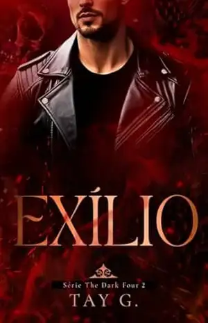 EXÍLIO (The Dark Four Livro 2) – TAY G.