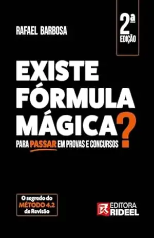 Existe fórmula mágica para passar em provas e concursos? o segredo do Método 4.2 de revisão – Rafael Barbosa