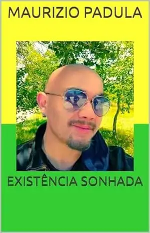EXISTÊNCIA SONHADA - MAURIZIO  PADULA
