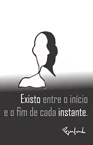 Existo entre o início e o fim de cada instante – Rogerlando Cavalcante