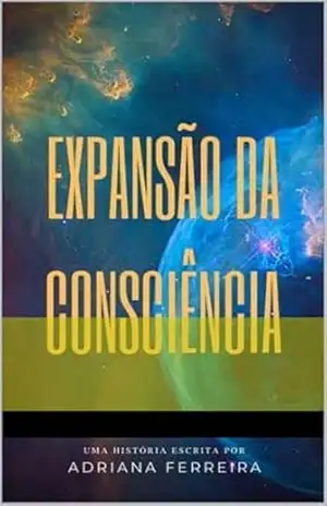 Expansão da Consciência – Adriana Ferreira