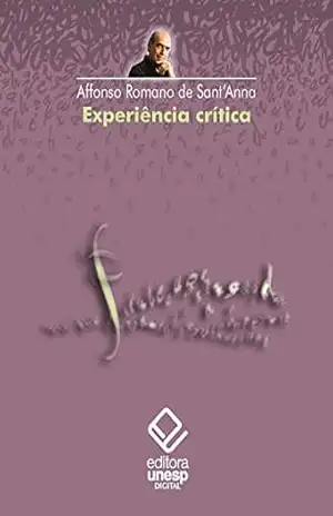 Experiência crítica - Affonso Romano de Sant'Anna