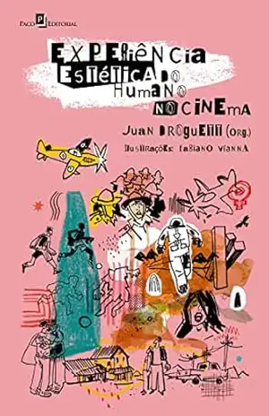 Experiência estética do humano no cinema - Juan Droguett
