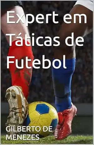 Expert em Táticas de Futebol – GILBERTO DE MENEZES