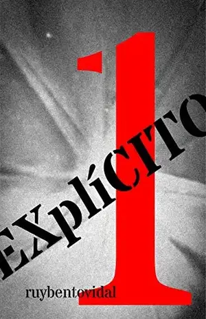 EXplíCITO: Volume 1 - Ruy Bento Vidal
