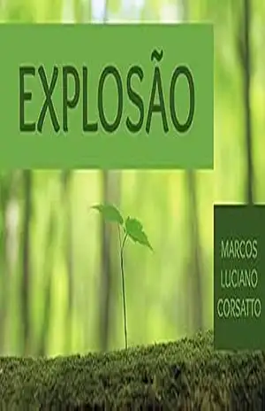 Explosão (Haicai) – Marcos Luciano Corsatto