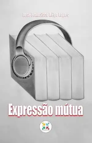 Expressão mútua – José Francisco Rêgo Lopes