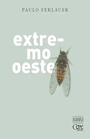 Extremo oeste - Paulo Fehlauer