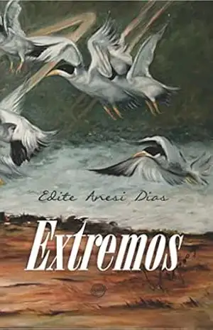 Extremos – , Edite Anesi Dias
