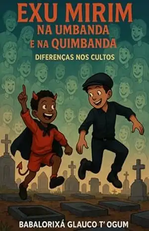 Exu Mirim Na Umbana E Na Quimbanda – Babalorixá Glauco T´ogum
