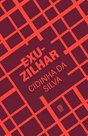 Exuzilhar – Cidinha da Silva