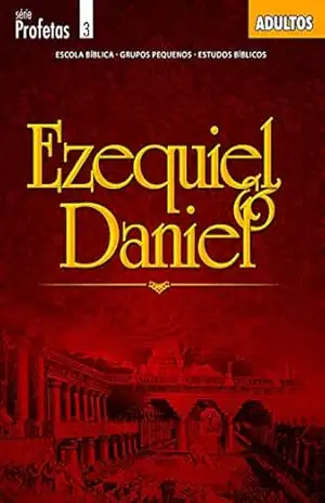Ezequiel e Daniel | Professor (Profetas) – Editora Cristã Evangélica