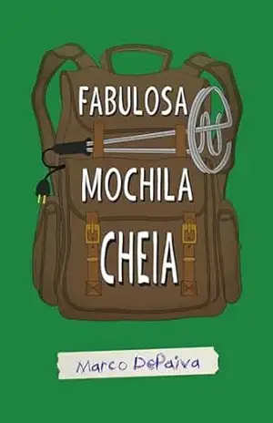 Fabulosa mochila cheia – Marco  DePaiva
