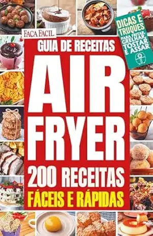 Faça Fácil – 200 Receitas com Air Fryer – On Line Editora