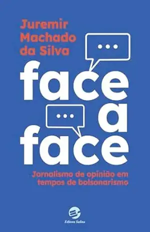 Face a Face: Jornalismo de opinião em tempos de bolsonarismo – Juremir Machado da Silva