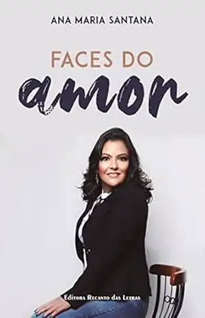 FACES DO AMOR – ANA MARIA SANTANA