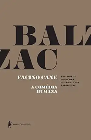 Facino Cane – A Comédia Humana – Honoré de Balzac