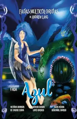 Fadas Multicoloridas: Fada Azul (Coleção das Fadas Multicoloridas de Andrew Lang) – Andrew Lang