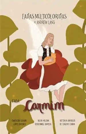Fadas Multicoloridas: Fada Carmim (Coleção das Fadas Multicoloridas de Andrew Lang) - Andrew Lang