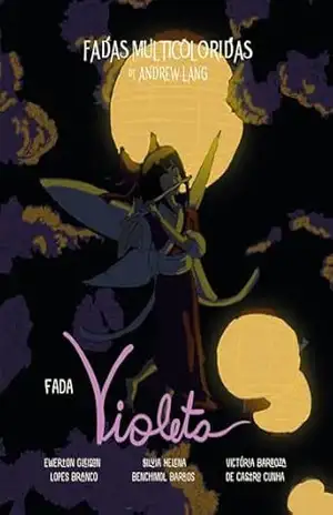 Fadas Multicoloridas: Fada Violeta (Coleção das Fadas Multicoloridas de Andrew Lang) – Andrew Lang