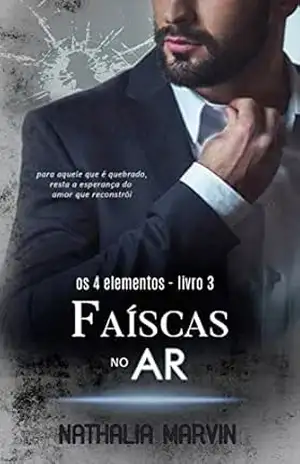 Faíscas no ar: Os 4 elementos Livro 3 – Nathalia Marvin