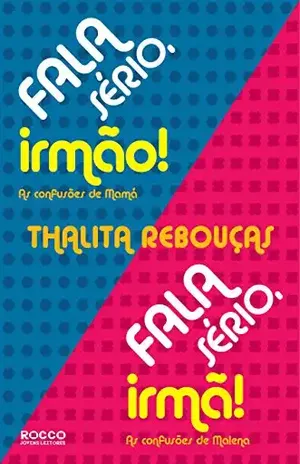 Fala sério, irmão! Fala sério, irmã! – Thalita Rebouças