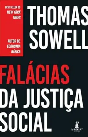 Falácias da justiça social – Thomas Sowell
