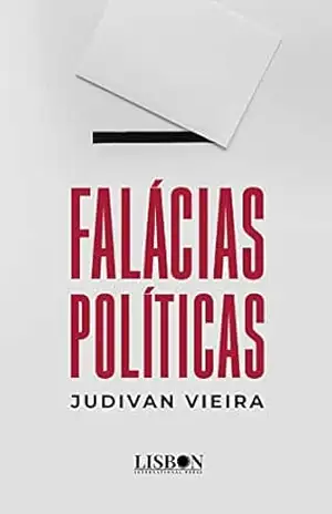 Falácias Políticas – Judivan Vieira