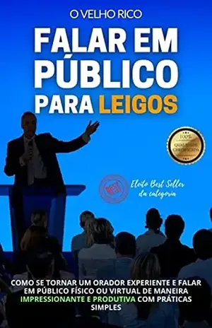FALAR EM PÚBLICO PARA LEIGOS: Torne–se um Mestre da Oratória em tempo recorde – Dominium Editora