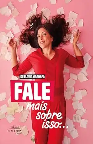 Fale Mais Sobre Isso… – Flávia Garrafa