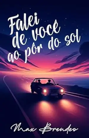 Falei de você ao Pôr do Sol – Max Brendeo