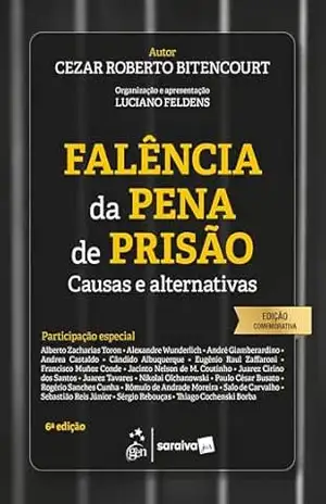 Falência da Pena de Prisão – 6ª Edição 2025 – Cezar Roberto Bitencourt
