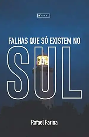 Falhas que só existem no Sul - Rafael Farina