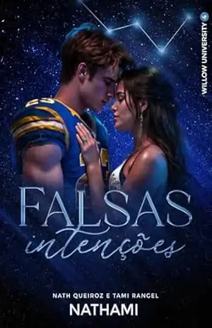 Falsas Intenções (Willow University Livro 4) – Nath Queiroz e Tami Rangel