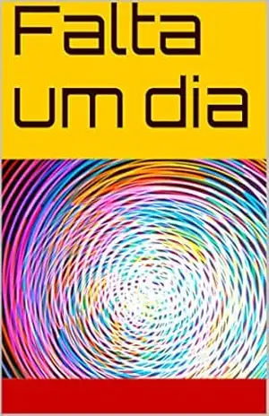 Falta um dia - Leonardo Lucena