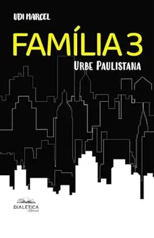 Família 3: Urbe Paulistana – Udi Marcel