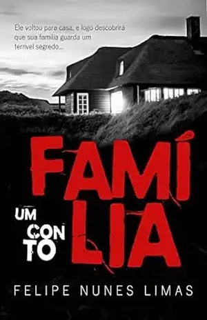 Família: um conto - Felipe Nunes Limas