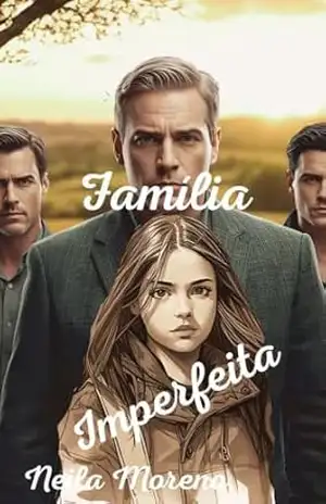 Família Imperfeita (Trilogia Família Livro 1) – Neila  Moreno