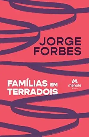 Famílias em TerraDois – Jorge Forbes
