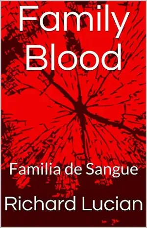 Family Blood: Familia de Sangue (Burning Love Livro 4) – Richard Lucian