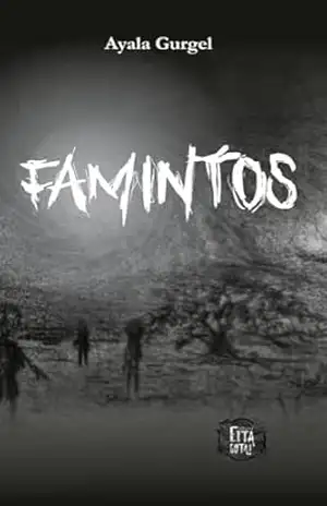 Famintos – Ayala Gurgel