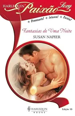 Fantasias de uma noite (Harlequin Coleção Paixão Sexy Livro 10) – Susan Napier